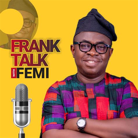Frank Talk With Femi Ibadan