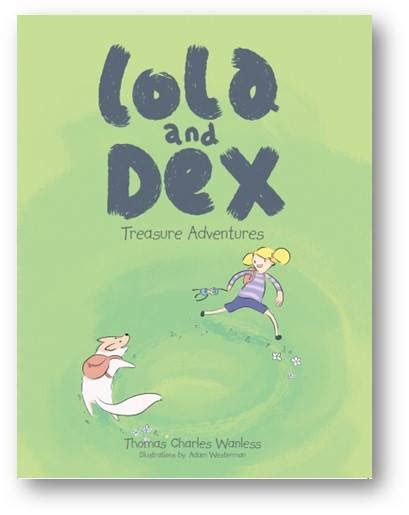 Lola And Dex Adventures