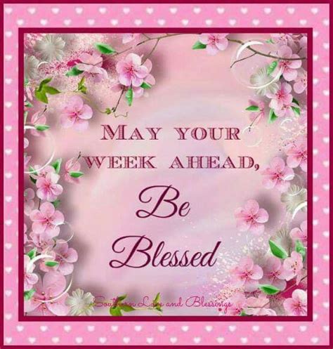 Have A Blessed Week Blessed Week New Week Quotes Have A Blessed Week