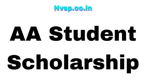 Aa Student Scholarship Eligibility Apply Online Form