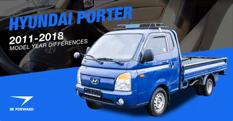 Hyundai Porter Review 2011 2018 Model Year Changes And Differences