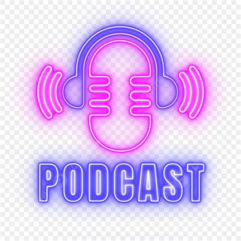 Neon Podcast Png Image Podcast Neon Light Design Podcast Neon