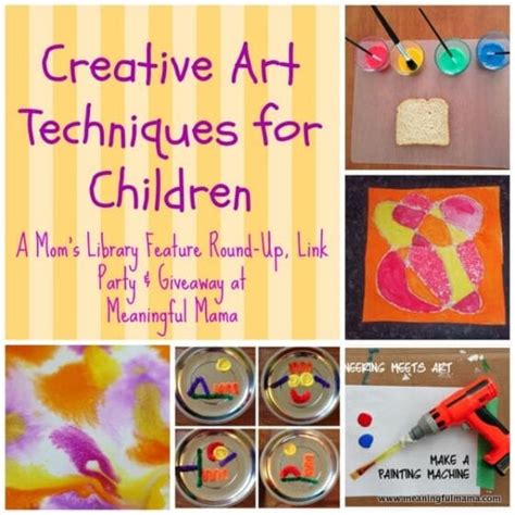 Creative Art Techniques For Kids And Moms Library