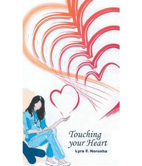 Touching Your Heart Buy Touching Your Heart Online At Low Price In