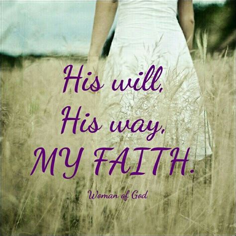 His Willhis Waymy Faith Serve The Lord Motivational Words Godly