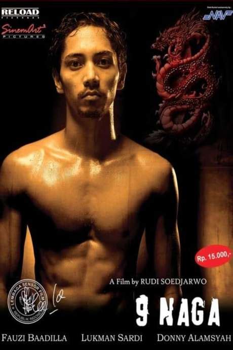 ‎9 Naga 2006 Directed By Rudy Soedjarwo Reviews Film Cast
