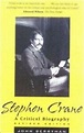 Stephen Crane : A Critical Biography Paperback John Berryman ...