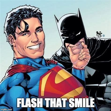 Superman And Batman Smiling Imgflip