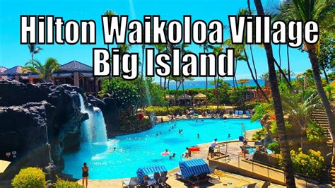 Hilton Waikoloa Village Resort Tour Big Island Hawaii Youtube