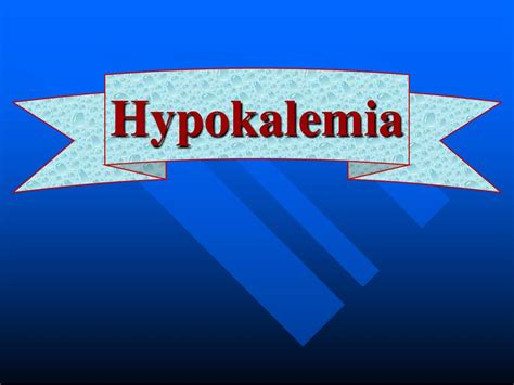 Ppt Hypokalemia Powerpoint Presentation Free Download Id3340317