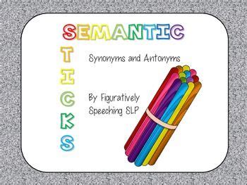Semantic Sticks Synonyms and Antonyms | Synonyms and antonyms, Antonyms, Critical thinking skills