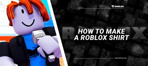 How To Make A Roblox Shirt The Ultimate Guide