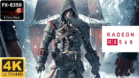 ASSASSIN S CREED ROGUE 4K Gameplay On AMD FX 8350 RX 560 4GB 4K FRAME