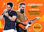BRETAS FOI PRESENÇA CONFIRMADA EM SHOW DE JORGE E MATEUS - Supermercado ...