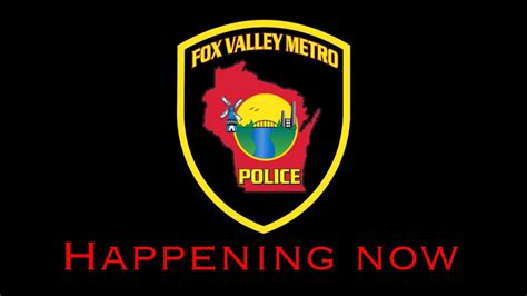 Fox Valley Metro Pd On Twitter First Responder Crews And Utilities