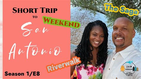 San Antonio Texasa Weekend Of Fun Riverwalk Thesaga Weekend