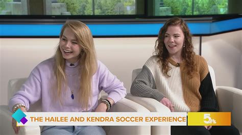The Hailee And Kendra Soccer Experience Ksdk Com