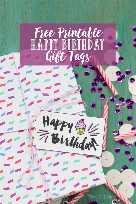 Write your personal message and send your ecard instantly or choose a date. PitterAndGlink: Free Printable "Happy Birthday" Gift Tags