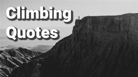 55 Climbing Quotes To Motivate And Inspire You Red Point Climb