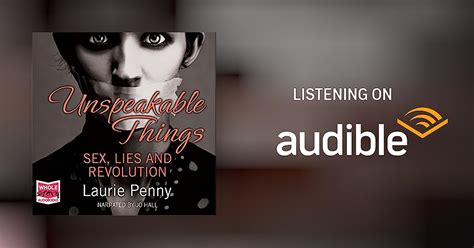 Unspeakable Things By Laurie Penny Audiobook Audibleca