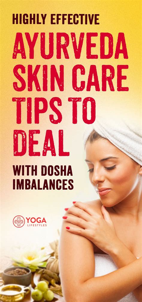 Highly Effective Ayurveda Skin Care Tips To Deal With Dosha Imbalances