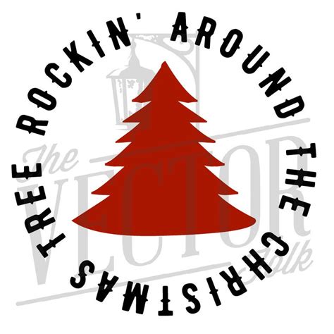 Rocking Around The Christmas Tree Svg Dxf And Png File Cricut Etsy