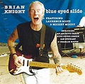 BRIAN KNIGHT: BLUE EYED SLIDE WITH CHARLIE WATTS C - 8374157013 ...