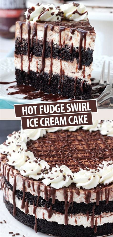 Hot Fudge Swirl Ice Cream Cake Chocolate Sundae Layer Cake Recipe