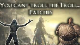 Dark Souls 3 You Cant Troll The Troll Patches Youtube