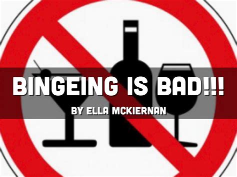 Binge Drinking By Ella Mac