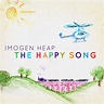 Stream The Happy Song by imogenheap | Listen online for free on SoundCloud