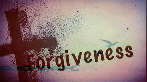 Forgiveness Song Youtube
