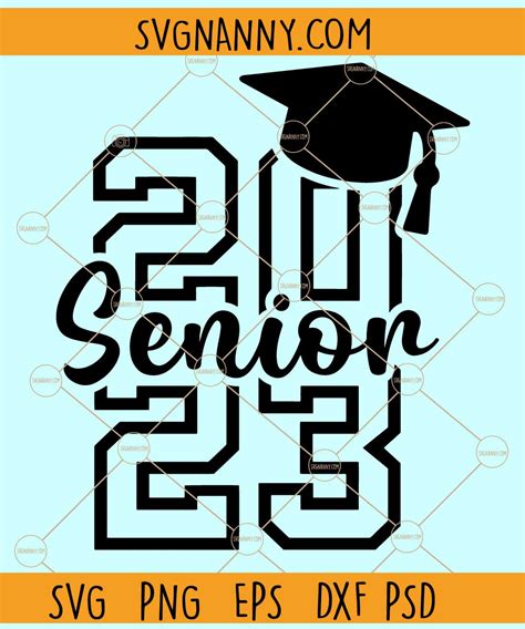 2023 Senior Svg Graduation Cap Svg Seniors Svg Graduation Svg 2023