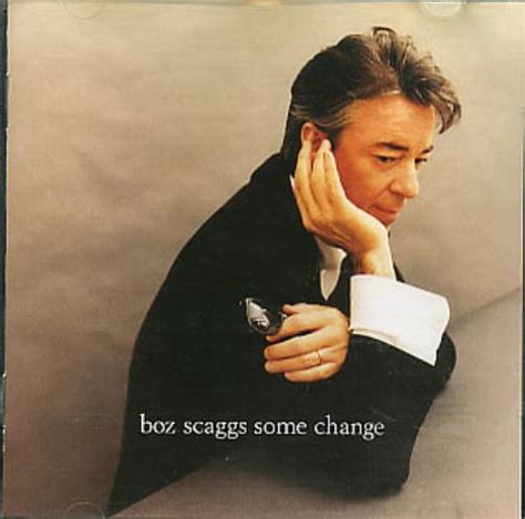 Boz Scaggs Some Change Uk Cd Album Cdlp 173099