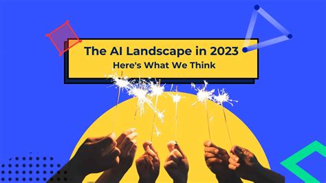 The Ai Landscape In 2023 Heres What We Think And What Chatgpt Thinks