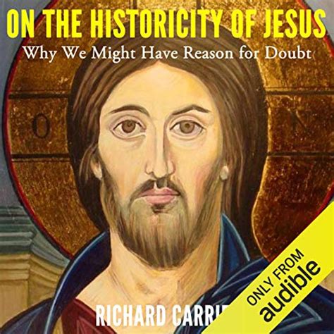 Jp On The Historicity Of Jesus Why We Might Have Reason For