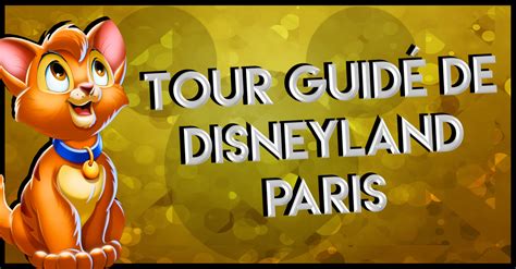 Tour Guidé Disneyland Paris Bons Plans