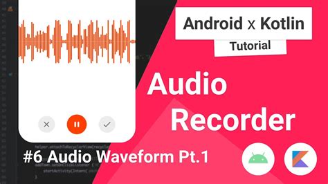 Audio Recorder 6 Waveform Pt 1 Canvas Drawing In Android Studio
