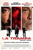 Poster de la Película: La Trampa (2017)