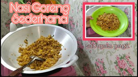 Resep nasi goreng ala dr zaidul akbar. NASI GORENG ORAK ARIK || masakan sederhana - YouTube