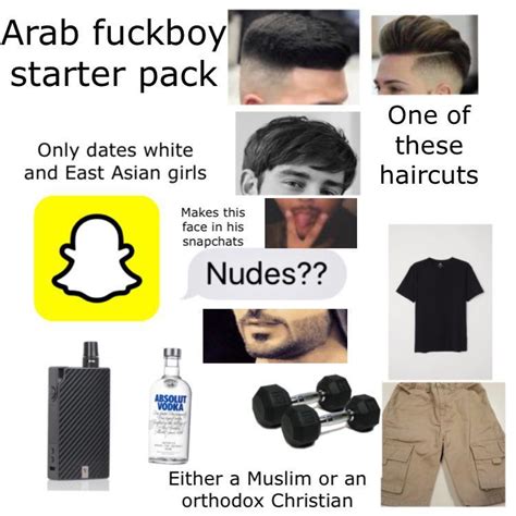 Arab Fuckboy Starter Pack R Starterpacks Starter Packs Know Your