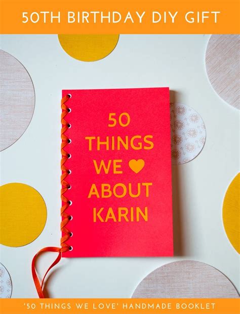 Maybe you would like to learn more about one of these? 50 Things We Love About You book - 50th Birthday DIY Gift ...