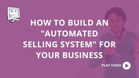 49 How To Build An Automated Selling System For Your Business Youtube