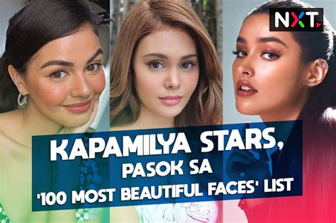 Kapamilya Stars On The 100 Most Beautiful Faces List Filipino News