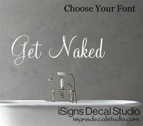 Get Naked Decal Bathroom Wall Decal Bathroom Sticker Etsy