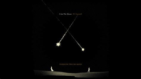 Tedeschi Trucks Band Release I Am The Moon Episode Iv Farewell Concord