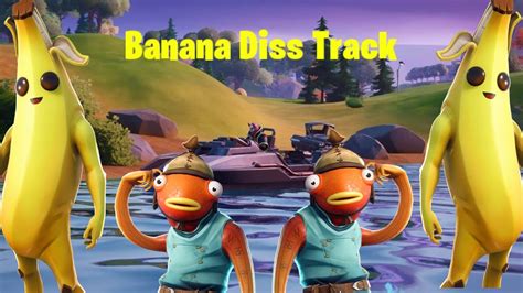 The Banana Diss Track Youtube