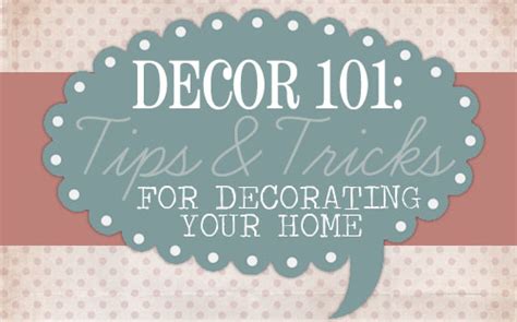 Décor 101 Tips And Tricks For Decorating Your Home How To Nest For Less™