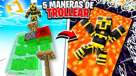 😂 5 Maneras De Trollear A Tus Amigos En Minecraft 😱 Youtube