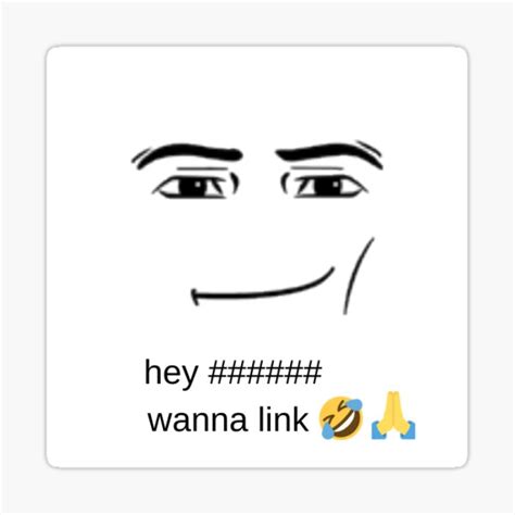 Roblox Man Face Hey Shawty Wanna Link Sticker For Sale By Mlrvouge